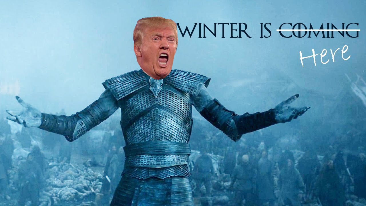 winter is coming trump omg.jpg